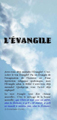 L'Evangile ("The GOSPEL" in French)